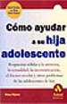 Portada del llibre Como ayudar a su hija adolescente