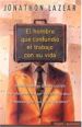 Portada del llibre El hombre que confundió el trabajo con su vida