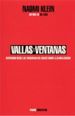 Portada del llibre Vallas y Ventanas. Despachos desde las trincheras del debate sobre la globalización Portada del llibre Vallas y Ventanas. Despachos desde las trincheras del debate sobre la globalización
