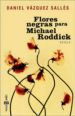 Portada del llibre Flores negras para Michael Roddick