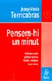 Portada del llibre Pensem-hi un minut. Reflexions sobre política i cultural, lúcides, iròniques, sorprenents