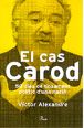 Portada del llibre El cas Carod. 50 dies de linxament polític d'una nació