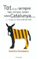 Portada del llibre Tot el que sempre has volgut saber sobre Catalunya...i ningú no t'ha explicat mai