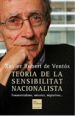 Portada del llibre Teoria de la sensibilitat nacionalista. Fonamentalismes, minories, migracions.... 