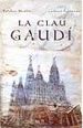 Portada del llibre La clau Gaudí Portada del llibre La clau Gaudí