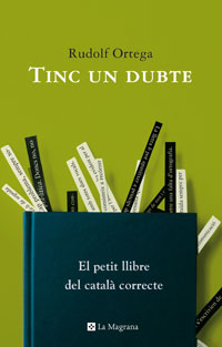 Portada del llibre Tinc un dubte. El petit llibre del català correcte