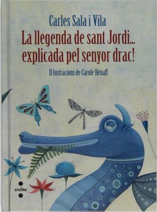 Portada del llibre La llegenda de Sant Jordi... explicada pel senyor drac!