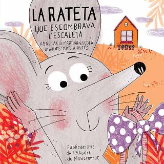 Portada del llibre La rateta que escombrava lescaleta