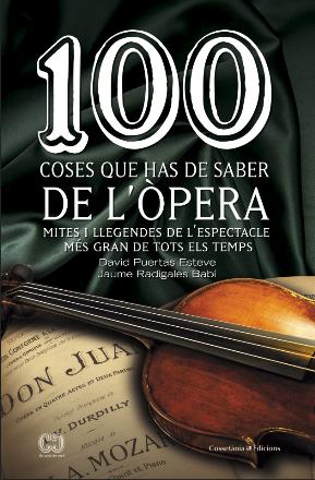 Portada del llibre 100 coses que has de saber de l’òpera