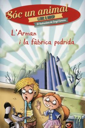 Portada del llibre Un viatge inesperat / L'Arman i la fàbrica podrida