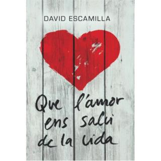 Portada del llibre Que l'amor ens salvi de la vida