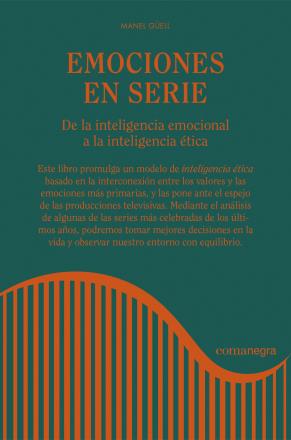 Portada del llibre Emociones en serie. De la inteligencia emocional a la inteligencia ética