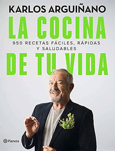 Portada del llibre La cocina de tu vida: 950 recetas fáciles, rápidas y saludables