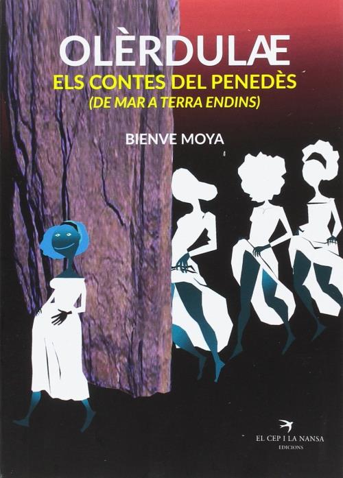 Portada del llibre Olèrdulae. Els contes del Penedès (de mar a terra endins)