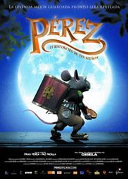 Cartell de PÉREZ, EL RATONCITO DE TUS SUEÑOS