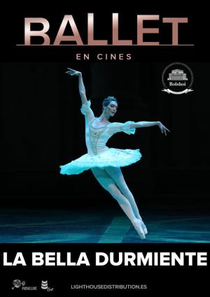 Cartell de LA BELLA DURMIENTE (BOLSHOI BALLET)