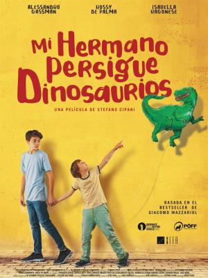 Cartell de MI HERMANO PERSIGUE DINOSAURIOS