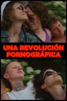 Cartell de UNA REVOLUCIÓN PORNOGRÀFICA